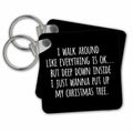Key Chain - I just wanna put up my Christmas tree. White lettering on black. Stamp City - typography - holiday