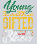 Young Gifted And Black 12 - STK06625 (DTF Transfers)